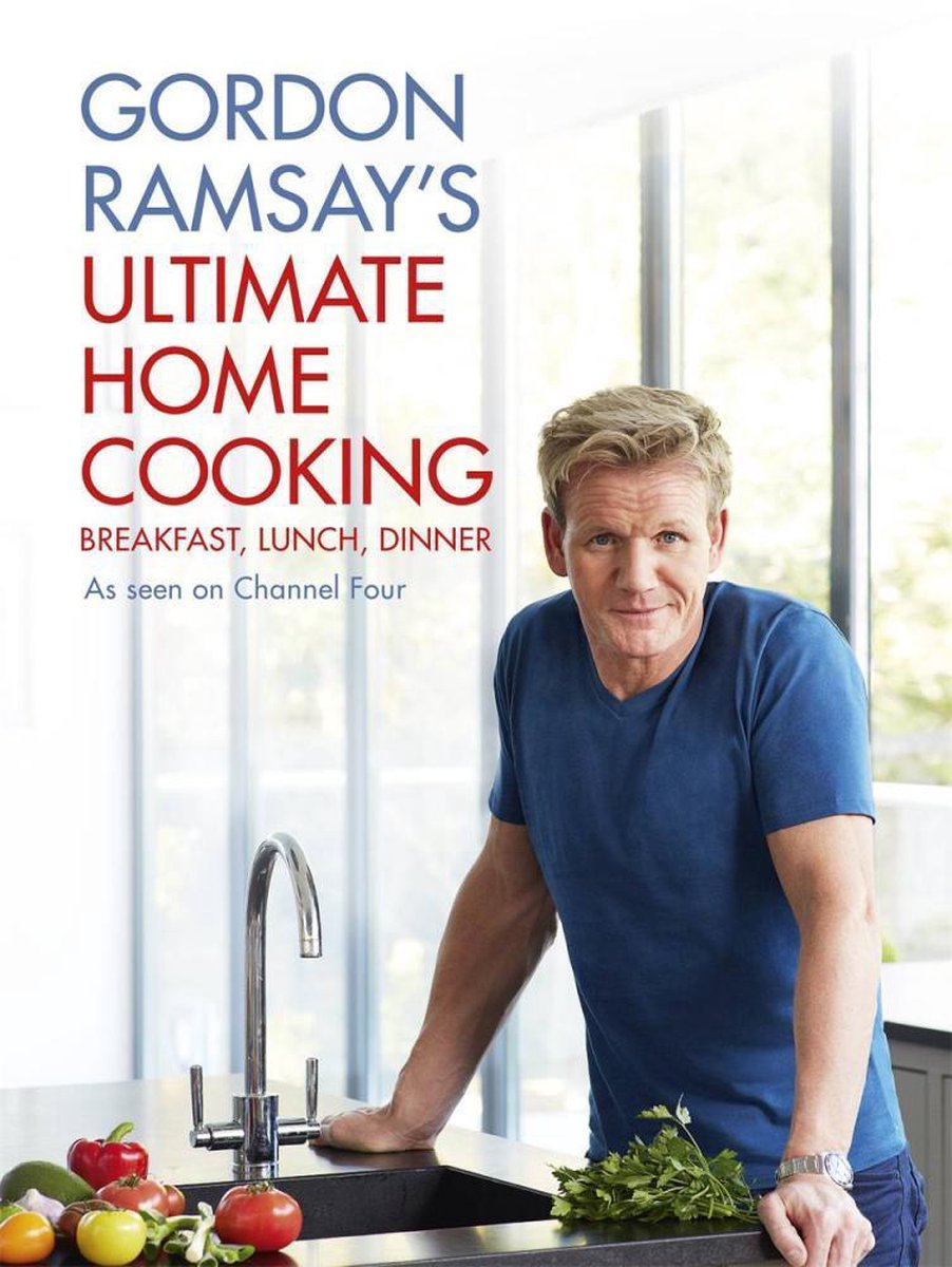 Gordon Ramsay - Ultimate Home Cooking